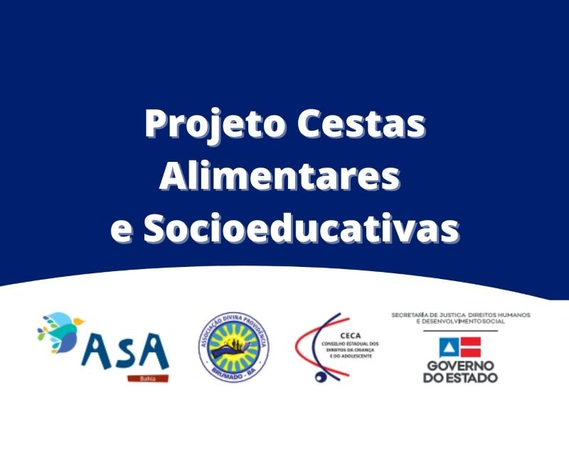 Projeto Cestas Alimentares e Socioeducativas beneficia famílias de vários municípios da Bahia